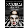 Maškaráda kolem smrti Maškaráda kolem smrti