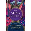 The Song Rising - Samantha Shannon The Song Rising - Samantha Shannon