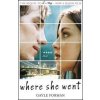 Where She Went - Gayle Formanová Where She Went - Gayle Formanová
