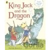 King Jack and the Dragon King Jack and the Dragon