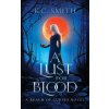 Lust for Blood (K.C. Smith)(Brožovaná) Lust for Blood (K.C. Smith)(Brožovaná)