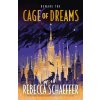 Cage of Dreams (Rebecca Schaeffer)(Brožovaná) Cage of Dreams (Rebecca Schaeffer)(Brožovaná)