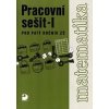 Matematika pro 5 ročník ZŠ 1 část Pracovní sešit - Coufalová Jana Pěchoučková Šárka Hejl Jiří Hervert Jaroslav Matematika pro 5 ročník ZŠ 1 část Pracovní sešit - Coufalová Jana Pěchoučková Šárka Hejl Jiří Hervert Jaroslav