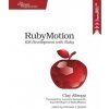 RubyMotion (Clay Allsopp)(Brožovaná) RubyMotion (Clay Allsopp)(Brožovaná)
