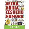 E-kniha Velká kniha českého humoru - Česká unie karikaturistů E-kniha Velká kniha českého humoru - Česká unie karikaturistů