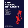 The Magic of Light (Lael Wertenbaker,Marion Kinsella)(Pevná) The Magic of Light (Lael Wertenbaker,Marion Kinsella)(Pevná)