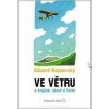 Ve větru - Eduard Kejnovský Ve větru - Eduard Kejnovský