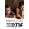Předčítač - Bernhard Schlink