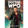Doctor Who: Weapons of Past Destruction - Blair Shedd, Cavan Scott Doctor Who: Weapons of Past Destruction - Blair Shedd, Cavan Scott