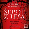 Šepot z lesa - audioknih… (Kateřina Surmanová) Šepot z lesa - audioknih… (Kateřina Surmanová)