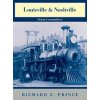 Louisville & Nashville Steam Locomotives, 1968 Revised Edition (Richard Prince)(Pevná) Louisville & Nashville Steam Locomotives, 1968 Revised Edition (Richard Prince)(Pevná)