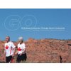 Go: A Multisport Journey through Seven Continents (Elizabeth Model,Kevin Mackinon)(Brožovaná) Go: A Multisport Journey through Seven Continents (Elizabeth Model,Kevin Mackinon)(Brožovaná)