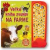 Veľká kniha zvukov Na farme Veľká kniha zvukov Na farme