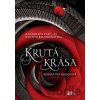 Krutá krása - Rosamund Hodge Krutá krása - Rosamund Hodge