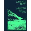 Nehybný pútnik - Wendell Berry Nehybný pútnik - Wendell Berry