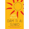 Dám Ti aj slnko - Jandy Nelson Dám Ti aj slnko - Jandy Nelson