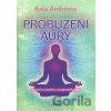 Probuzení aury - Kala Ambrose Probuzení aury - Kala Ambrose