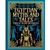 Egyptian Myths and Tales - Lewis Spence, Donald A. Mackenzie, Arcturus Publishing Ltd Egyptian Myths and Tales - Lewis Spence, Donald A. Mackenzie, Arcturus Publishing Ltd