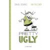 PRETTY UGLY (SEDARIS DAVID)(Pevná) PRETTY UGLY (SEDARIS DAVID)(Pevná)