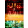 Flames of Wrath - J.L. Campbell Flames of Wrath - J.L. Campbell