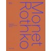 Monet/Rothko Monet/Rothko