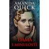 Dáma s minulostí (Amanda Quick) Dáma s minulostí (Amanda Quick)