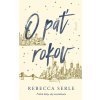 O päť rokov (Rebecca Serle) O päť rokov (Rebecca Serle)