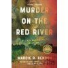 Murder on the Red River - MarcieR. Rendon Murder on the Red River - MarcieR. Rendon