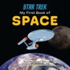 Star Trek: My First Book of Space Star Trek: My First Book of Space
