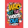 Who Let the Words Out? (Joshua Seigal)(Brožovaná) Who Let the Words Out? (Joshua Seigal)(Brožovaná)