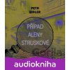 Případ Aleny Struskové - Petr Eidler Případ Aleny Struskové - Petr Eidler