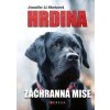 Hrdina: Záchranná mise - Jennifer Li Shotzová Hrdina: Záchranná mise - Jennifer Li Shotzová