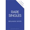 Rare Singles (Benjamin Myers)(Brožovaná) Rare Singles (Benjamin Myers)(Brožovaná)