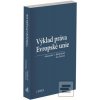 Výklad práva Evropské un… (Alexander J. Bělohlávek) Výklad práva Evropské un… (Alexander J. Bělohlávek)