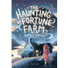 The Haunting of Fortune Farm - Sophie Kirtley The Haunting of Fortune Farm - Sophie Kirtley