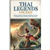 Thai Legends For Kids (History Brought Alive)(Brožovaná) Thai Legends For Kids (History Brought Alive)(Brožovaná)