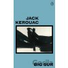 Big Sur - Jack Kerouac Big Sur - Jack Kerouac