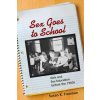 Sex Goes to School (Susan Freeman)(Brožovaná) Sex Goes to School (Susan Freeman)(Brožovaná)