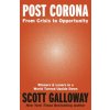 Post Corona (Scott Galloway)(Brožovaná) Post Corona (Scott Galloway)(Brožovaná)