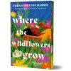 Where the Wildflowers Grow (Deluxe Edition) Where the Wildflowers Grow (Deluxe Edition)