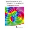 Friendly Approach To Complex Analysis, A (Sara Maad Sasane,A. Sasane)(Pevná) Friendly Approach To Complex Analysis, A (Sara Maad Sasane,A. Sasane)(Pevná)