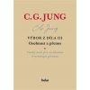 Výbor z díla III. Osobnost a př. 2V NFH - Carl Gustav Jung Výbor z díla III. Osobnost a př. 2V NFH - Carl Gustav Jung
