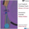 Carl Friedrich Christian Fasch: Missa a 16 voci / Scarlatti: Stabat Mater - Frieder Bernius (CD) (CARUS) Carl Friedrich Christian Fasch: Missa a 16 voci / Scarlatti: Stabat Mater - Frieder Bernius (CD) (CARUS)