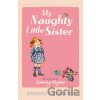 My Naughty Little Sister - Dorothy Edwards My Naughty Little Sister - Dorothy Edwards