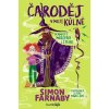 Čaroděj v mojí kůlně - Simon Farnaby Čaroděj v mojí kůlně - Simon Farnaby
