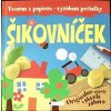Šikovníček Tvorím z papiera, vyrábam pečiatky (kolektív) Šikovníček Tvorím z papiera, vyrábam pečiatky (kolektív)