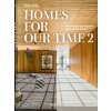 Homes For Our Time. Contemporary Houses around the World. Vol. 2. 45th Ed. Homes For Our Time. Contemporary Houses around the World. Vol. 2. 45th Ed.
