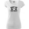 Shut up and squat - Dámske tričko Pure - 2XL ( Biela ) Shut up and squat - Dámske tričko Pure - 2XL ( Biela )