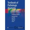 Textbook of Pathologic Anatomy - Kuisheng Chen, Yun Pan, Mincai Li, Li Liang Textbook of Pathologic Anatomy - Kuisheng Chen, Yun Pan, Mincai Li, Li Liang