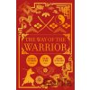 The Way of the Warrior - Sun Tzu The Way of the Warrior - Sun Tzu